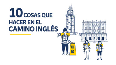 10 cosas que hacer en el Camino Inglés